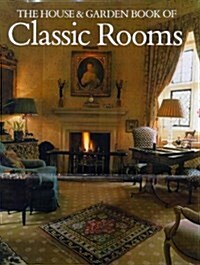 The House and Garden Book of Classic Rooms (Hardcover)