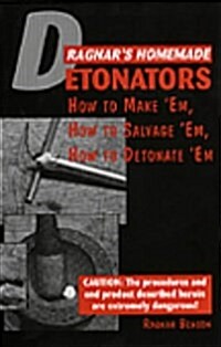 Ragnars Homemade Detonators (Paperback)