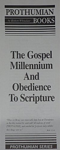 Gospel Millennium & Obedience to Scripture (Paperback)