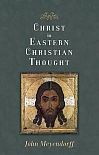 Christ in Eastern Christian Thought (Paperback, Unknown)