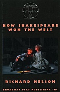 How Shakespeare Won The West (Paperback)