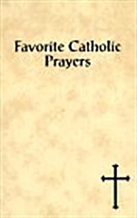 Favorite Catholic Prayers (Paperback)
