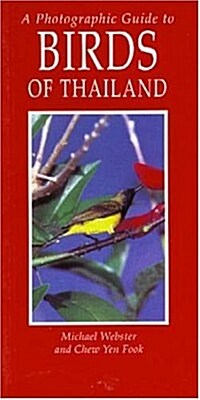 A Photographic Guide to Birds of Thailand (Paperback)