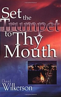 Set the Trumpet to Thy Mouth (Paperback, 2nd)