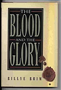 The Blood and the Glory (Hardcover)