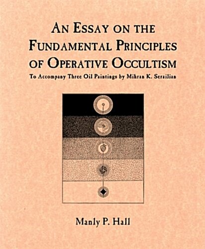 An Essay on the Fundamental Principles of Operative Occultism (Pamphlet)