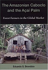 Amazonian Cabocio and the Acai Palm (Paperback)