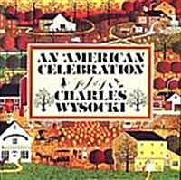 An American Celebration: The Art of Charles Wysocki (Hardcover, 1st)