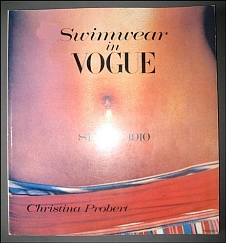 Swimwear in Vogue Since 1910 (Paperback, 1ST)