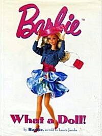 Barbie: What a Doll! (Hardcover, 1st)