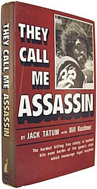 They Call Me Assassin: The hardest hitting free safety in football hits even harder at the games rules which encourage legal mayhem (Hardcover, 1st)