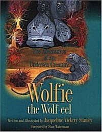 Wolfie the Wolf Eel (Hardcover)