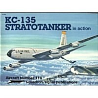 Kc-135 Stratotanker in Action (Paperback)