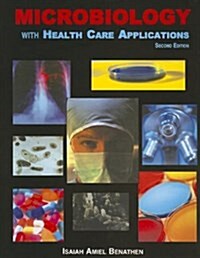 Microbiology with Health Care Applications (Paperback, 2)
