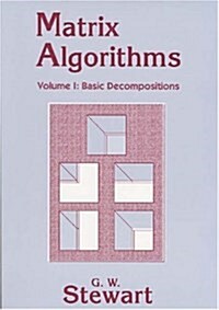Matrix Algorithms: Volume 1, Basic Decompositions (Paperback)