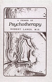 Primer of Psychotherapy (Paperback)