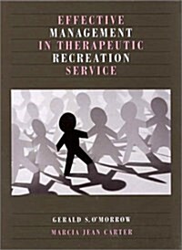 Effective Management in Therapeutic Recreation Service (Hardcover)