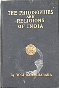 Philosophies and Religions of India (Hardcover)