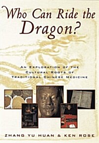 Who Can Ride the Dragon? (Paperback)