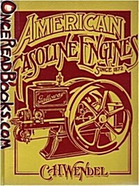 American Gasoline Engines Since 1872 (Crestline Series) (Hardcover, illustrated edition)