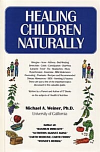 Healing Children Naturally (Paperback, REPRINT)