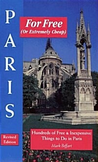 Paris for Free (or Extremely Cheap), Revised (For Free Series) (Paperback, Revised)