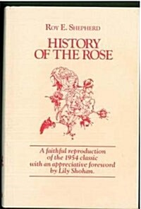 History of the Rose (Hardcover)