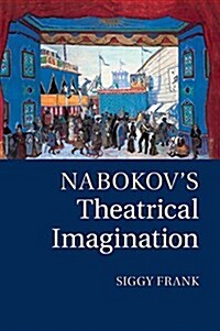 Nabokovs Theatrical Imagination (Paperback)