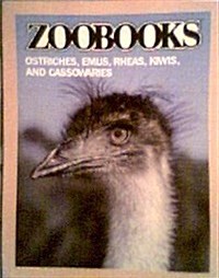 Ostriches, Emus, Rheas, Kiwis, & Cassowaries (Zoobooks) (Hardcover)