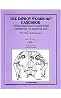 The Improv Workshop Handbook (Paperback)