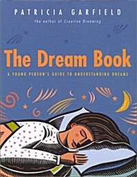 The Dream Book: A Young Persons Guide to Understanding Dreams (Paperback, 0)