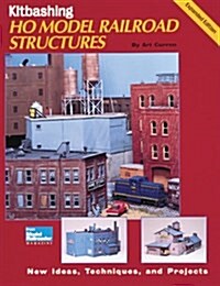 Kitbashing Ho Model Railroad Structures (Paperback, Expanded)