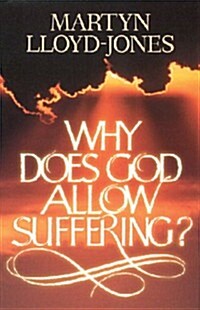 Why Does God Allow Suffering? (Paperback, 1st)