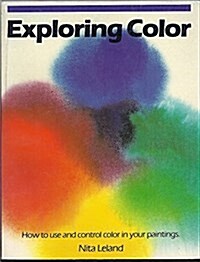 [중고] Exploring Color/How to Use and Control Color in Your Paintings (Paperback)