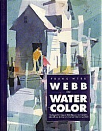 Webb on Watercolor (Paperback, Reprint)