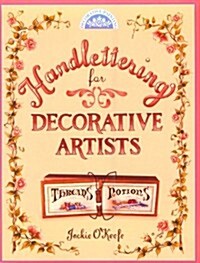 Handlettering for Decorative Artists (Decorative Painting) (Paperback, 1st)