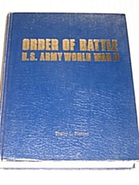 Order of Battle: U.S. Army, World War II (Hardcover, First Edition)