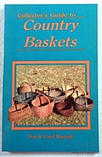 Collectors Guide to Country Baskets (Paperback)