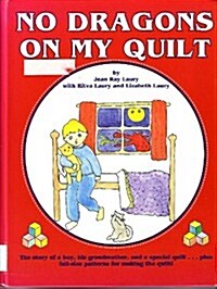 No Dragons on My Quilt (Hardcover)