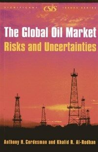 The global oil market : risks and uncertainties