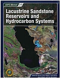 Lacustrine Sandstone Resevoirs and Hydrocarbon Systems (Hardcover)