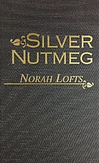 Silver Nutmeg (Hardcover)