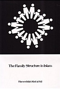 The Family Structure in Islam (Paperback)