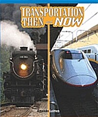 Transportation Then and Now (Paperback)