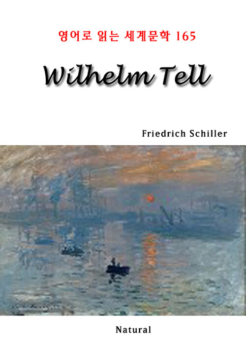Wilhelm Tell - 영어로 읽는 세계문학 165