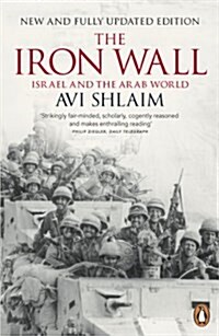 The Iron Wall : Israel and the Arab World (Paperback)