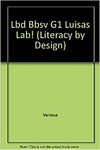 Rigby Literacy by Design: Small Book Grade 1 Luisas Lab! (Paperback)