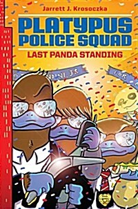Platypus Police Squad: Last Panda Standing (Hardcover)