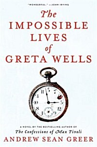 The Impossible Lives of Greta Wells (Paperback, International, Deckle Edge)