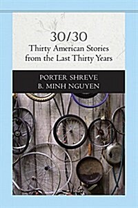 30/30: Thirty American Stories from the Last Thirty Years (Paperback)